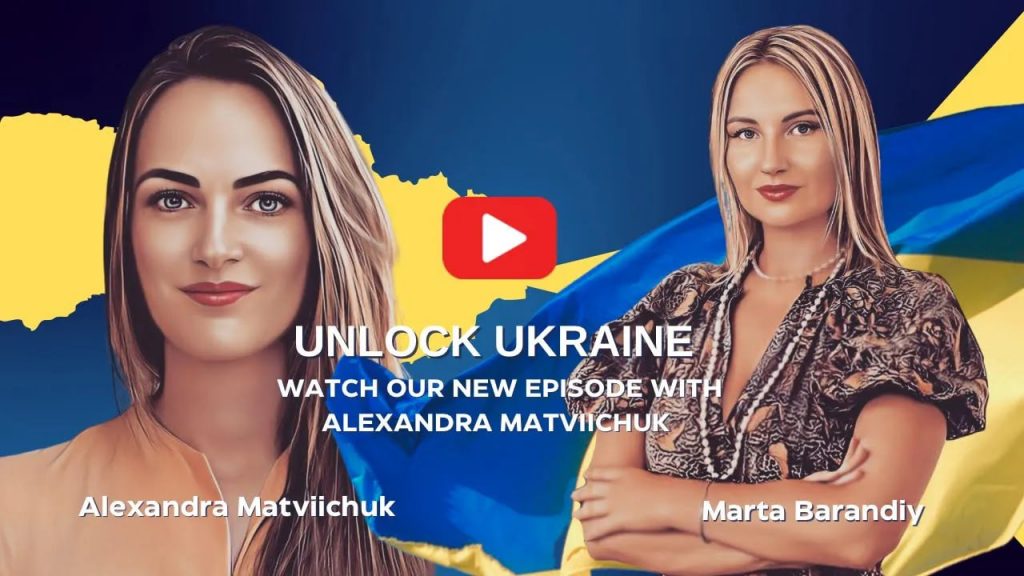 Unlock Ukraine з Олександрою Матвійчук, захисницею прав людини в Україні