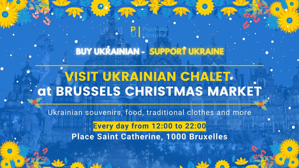 We invite you to visit the Promote Ukraine chalet at the Christmas market in Brussels!